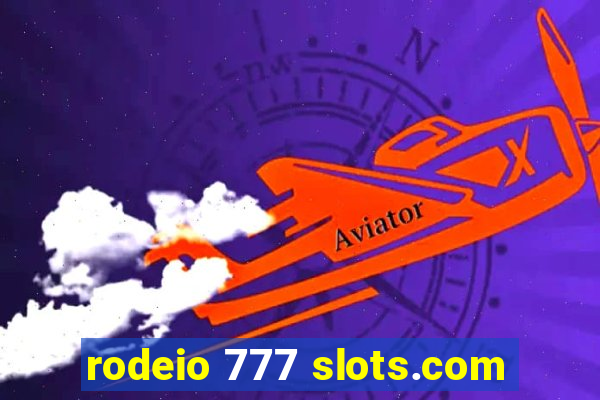 rodeio 777 slots.com